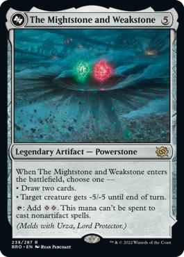 The Mightstone and Weakstone -> Urza, Planeswalker - The Brothers' War