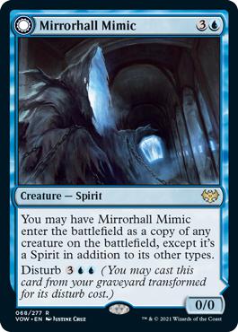 Mirrorhall Mimic -> Ghastly Mimicry - Innistrad: Crimson Vow
