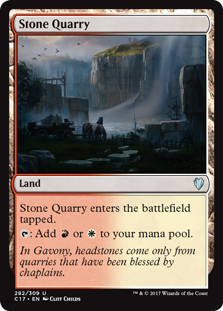 Stone Quarry - Commander 2017