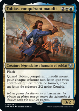 Tobias, conquérant maudit - Dominaria Uni Commander