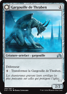 Gargouille de Thraben -> Antagoniste ailepierre - Ténèbres sur Innistrad